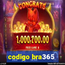 codigo bra365